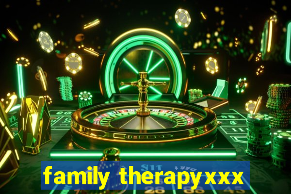 family therapyxxx
